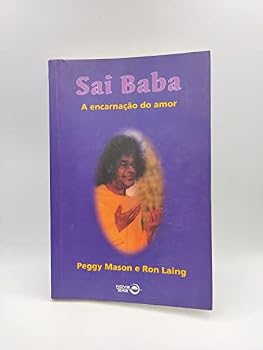 Paperback Sai Baba, A Encarnacao Do Amor (Em Portuguese do Brasil) [Portuguese_Brazilian] Book