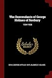 The Descendants of George Holmes of Roxbury: 1594-1908