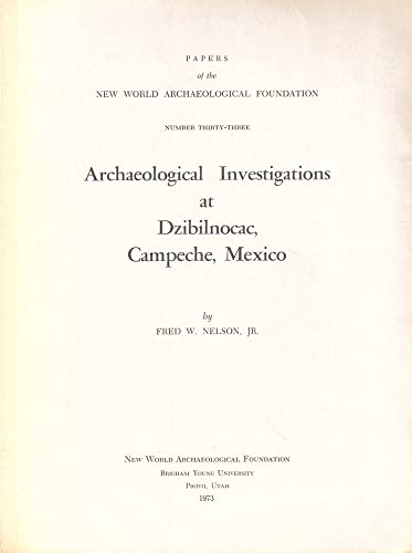 Archaelogical investigations at Dzibilnocac, Campeche, Mexico