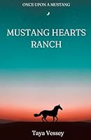 Mustang Hearts Ranch B0D6N2TSLP Book Cover