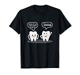 Lustige Zähne Geschenk Für Zahnarzt Zahnärztin T-Shirt