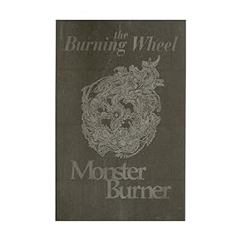 Paperback The Burning Wheel: Monster Burner (The Burning Wheel, Book 3) Book
