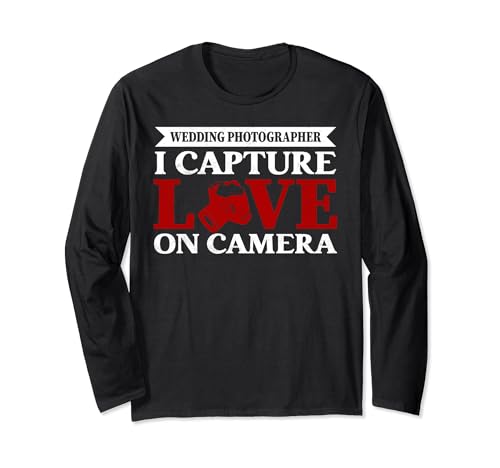 Wedding Photographer Photography Camera Lens Long Sleeve T-Shirt