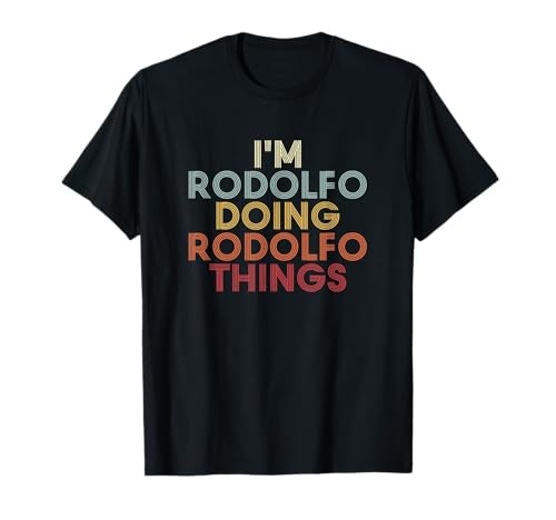 Rodolfo name I'm Rodolfo doing Rodolfo personalized name first name cute name customized name retro text. I'm Rodolfo doing Rodolfo name first name last name custom name is a funny name retro font with given name.