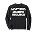 Mortising Machine Operator Sweatshirt