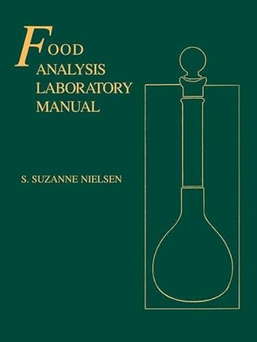 Food Analysis Laboratory Manual (Food Science Texts Series)