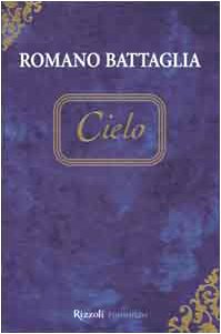 Audio CD Cielo (I libri di Romano Battaglia) (Italian Edition) [Italian] Book