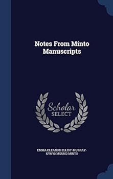 Notes From Minto Manuscripts