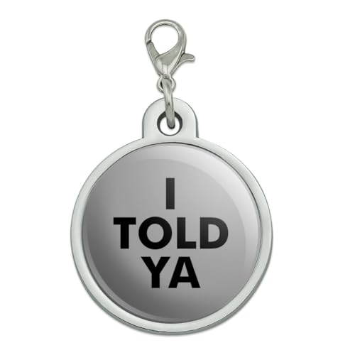 Graphics & More I Told Ya Chrome Plated Metal Pet Dog Cat ID Tag - Large