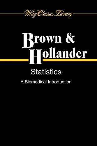 Statistics: A Biomedical Introduction (Wiley Classics Library)
