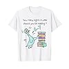 How Many Nights A Week Should You Be Reading 6-7 Teacher Kid T-Shirt