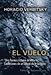El Vuelo/ the Flight (Spanish Edition)