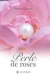  Perle de roses (French Edition)