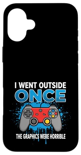 Gamer I Went Out Once The Graphics Were Horrible Gaming �X�}�z�P�[�X iPhone 16 Plus �p