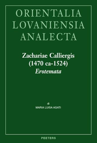 Zachariae Calliergis (1470 Ca-1524) Erotemata: Editio Princeps. Con Un'introduzione Sulla Vita E Attivita Dell'autore (Bibliotheque De Byzantion, 32) (Italian Edition)