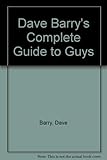 Photo Gallery dave barry s guide to guys Photo Gallery dave barry s guide to guys