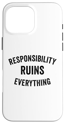 Sarcasm Responsibility Ruins Everything Funny �����Y �X�}�z�P�[�X iPhone 16 Pro Max �p