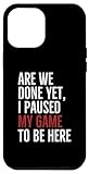 Photo Gallery custodia per iphone 12 pro max abbiamo finito? ho messo in pausa il mio gioco per essere qui | funny gamer Photo Gallery custodia per iphone 12 pro max abbiamo finito? ho messo in pausa il mio gioco per essere qui | funny gamer
