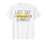 Last Day of School Autographs 2022 for Teachers Men Women Kids T-Shirt