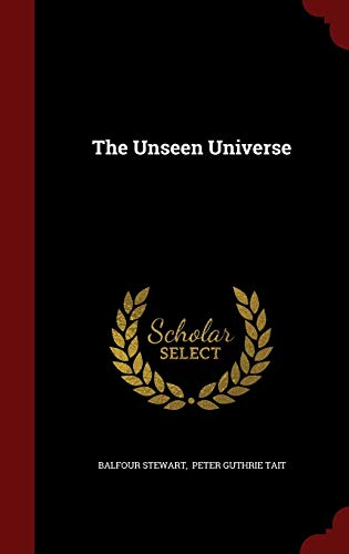 The Unseen Universe 1296629759 Book Cover