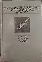 The Organization and control of American schools 0675203864 Book Cover