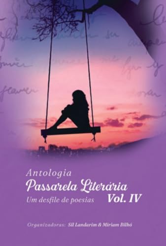 Antologia Passarela Literária Vol Iv (Portuguese Edition)