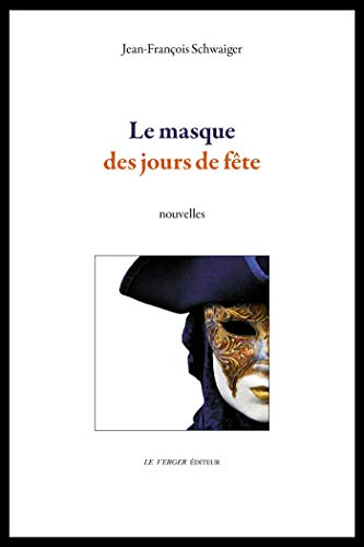 Le masque des jours de fête (French Edition) - Kindle edition by