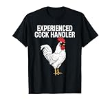 Experienced Cock Handler Funny Adult Humor Inappropriate T-Shirt