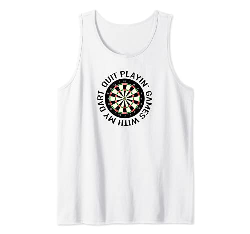 Quit playin’ Games with my Dart - play Darts hit the 180 Tank Top, White