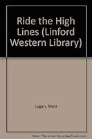 Ride the High Lines (Black Horse Western) 070895278X Book Cover