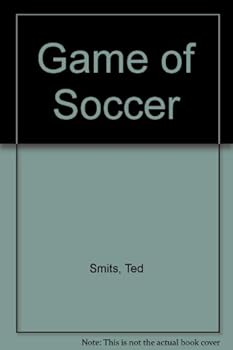Hardcover The Game of Soccer Book