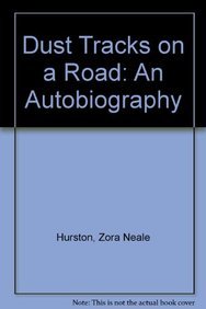 Dust Tracks on a Road: An Autobiography 0780700929 Book Cover