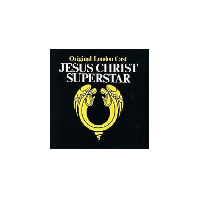 Jesus Christ Superstar - Original London Cast 1972