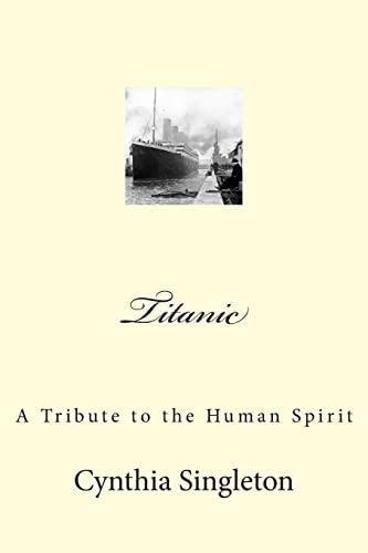 Titanic: A Tribute to the Human Spirit