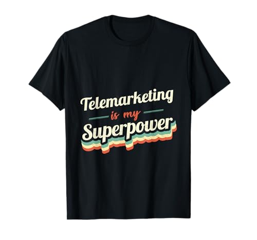 Telemarketing Vintage Design Co. - Le télémarketing est mon Superpower Telemarketing Vintage T-Shirt