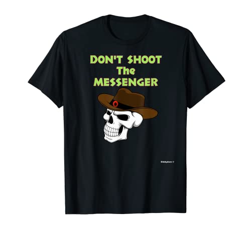 メッセンジャーTシャツ Don't Shoot The Messenger 面白い Tシャツ メッセンジャーTシャツ Don't Shoot The Messenger 面白い Tシャツ