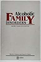 Alcoholic Family Disorders: More Than Statistics (#1176b) 0894862588 Book Cover