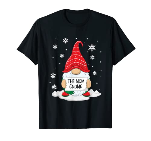 The Mom Gnome Matching Family Christmas Christmas Mom Camiseta