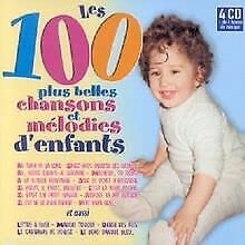 Les 100 plus belles chansons et melodies d'enfants [Audio CD]