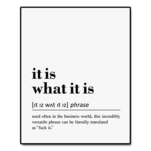 It Is What It Is Definition Print Work From Home