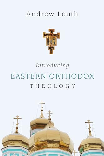 Introducing Eastern Orthodox Theology view 2