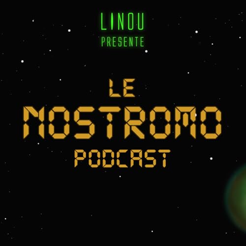 Le Nostromo Podcast By Linou cover art