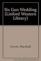 Six Gun Wedding: Larry & Stretch (Linford Western) 070897502X Book Cover