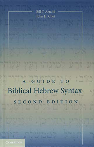 A Guide to Biblical Hebrew Syntax view 2