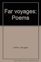 Far voyages: Poems 0771052669 Book Cover