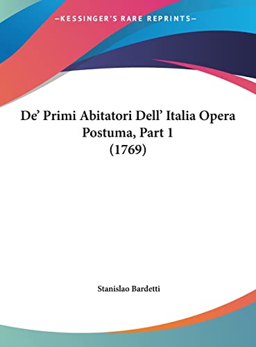  De\' Primi Abitatori Dell\' Italia Opera Postuma, Part 1 (1769)