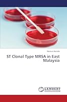 ST Clonal Type MRSA in East Malaysia 3659544868 Book Cover