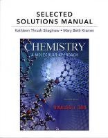 Selected Solutions Manual for Chemistry: A Molecular Approach by Tro, Nivaldo J., Thrush Shaginaw, Kathy J., Kramer, Mary Bet [Prentice Hall, 2010] (Paperback) 2nd Edition [Paperback]