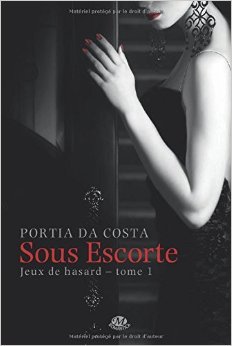 Télécharger Jeux de hasard, Tome 1 : Sous escorte de Portia Da Costa,Elodie Coello (Traduction) ( 10 juillet 201 Gratuit