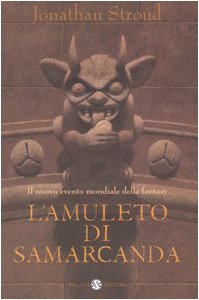 L'amuleto di Samarcanda. Trilogia di Bartimeus: 1 L'amuleto di Samarcanda. Trilogia di Bartimeus: 1